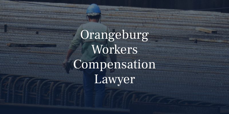 Orangeburg Workers’ Compensation Lawyer